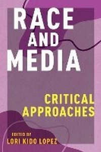 Enlarge image Cover: Race and Media - New York University Press