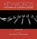 Cover: Keywords for American Cultural Studies, Third Edition - New York University Press