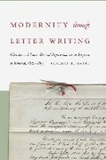 Cover: Modernity Through Letter Writing - University of Nebraska Press