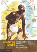 Cover: Visualizing Empire - Africa, Europe, and the Politics of Representation - Getty Research Institute,U.S.