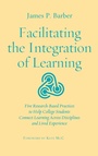 Cover: Facilitating the Integration of Learning - Stylus Publishing