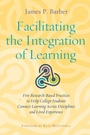 Cover: Facilitating the Integration of Learning - Stylus Publishing