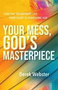 Cover: Your Mess, God's Masterpiece - Paraclete Press