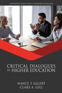 Cover: Critical Dialogues in Higher Education - Information Age Publishing