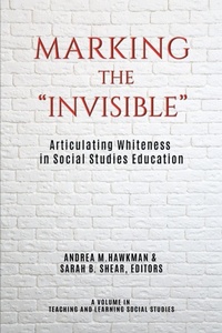 Enlarge image Cover: Marking the "Invisible" - Information Age Publishing