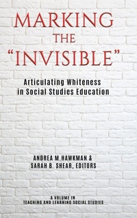 Enlarge image Cover: Marking the "Invisible" - Information Age Publishing