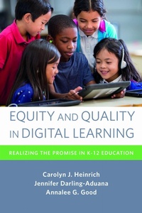Enlarge image Cover: Equity and Quality in Digital Learning - Harvard Educational Publishing Group
