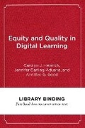 Cover: Equity and Quality in Digital Learning - Harvard Educational Publishing Group