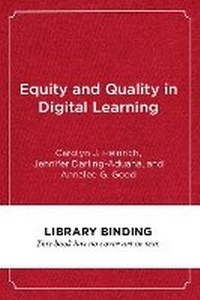 Enlarge image Cover: Equity and Quality in Digital Learning - Harvard Educational Publishing Group