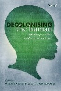 Enlarge image Cover: Decolonising the Human - Wits University Press