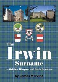 Enlarge image Cover: The Irwin Surname - New Generation Publishing