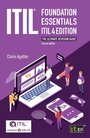 Cover: ITIL Foundation Essentials ITIL 4 Edition - The ultimate revision guide - IT Governance Publishing