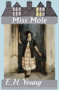 Abbildung von: Miss Mole - Dean Street Press Limited