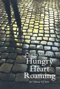 Cover: Hungry Heart Roaming - Eyewear Publishing