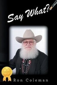 Enlarge image Cover: Say What? - Ron Coleman Books