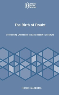 Enlarge image Cover: The Birth of Doubt - Brown Judaic Studies