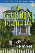 Cover: A Garden to Die For (Book 1) - Twisted Key Publishing, LLC