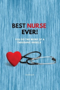Enlarge image Cover: Best Nurse Ever Notebook - Dunhill-Clare Publishing