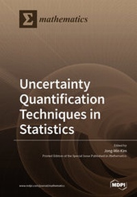 Enlarge image Cover: Uncertainty Quantification Techniques in Statistics - MDPI