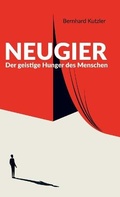 Cover: Neugier - Bernhard Kutzler