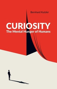 Enlarge image Cover: Curiosity - Bernhard Kutzler