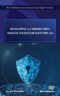Abbildung von: Developing a Cybersecurity Immune System for Industry 4.0 - River Publishers