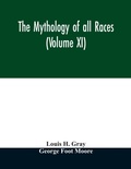 Cover: The Mythology of all races (Volume XI) - ALPHA EDITION