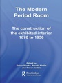 Cover: The Modern Period Room - Routledge