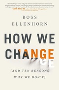 Cover: How We Change (and 10 Reasons Why We Don't) - Piatkus Books