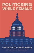 Cover: Politicking While Female - LSU Press
