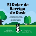 Cover: El Dolor De Barriga (Dash Learns Life Lessons) - Wendy Hayden