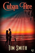 Cover: Cuban Fire (Key West Heat, #4) - eXtasy Books Inc