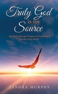 Cover: Truly God is my Source - Sandra Murphy