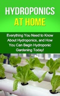 Cover: Hydroponics at Home - Ingram Publishing