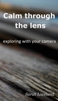 Abbildung von: Calm through the lens - Sarah Loveland Photography