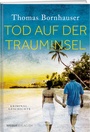Cover: Tod auf der Trauminsel - Weber Verlag AG