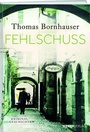Cover: Fehlschuss - Weber Verlag AG