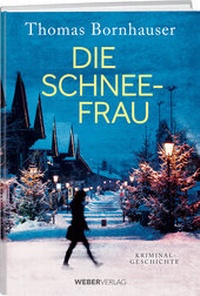 Enlarge image Cover: Die Schneefrau - Weber Verlag AG