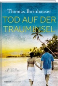 Cover: Tod auf der Trauminsel - Weber Verlag AG