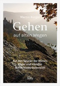 Cover: Gehen auf alten Wegen - Styria Verlag in Verlagsgruppe Styria GmbH & Co. KG