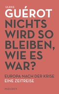 Cover: Nichts wird so bleiben, wie es war? - Molden Verlag in Verlagsgruppe Styria GmbH &  Co. KG