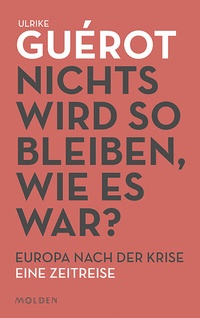 Abbildung von: Nichts wird so bleiben, wie es war? - Molden Verlag in Verlagsgruppe Styria GmbH &  Co. KG