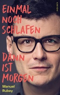 Cover: Einmal noch schlafen, dann ist morgen - Molden Verlag in Verlagsgruppe Styria GmbH &  Co. KG