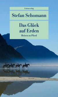 Abbildung von: Das Glück auf Erden - Unionsverlag