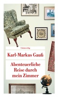 Cover: Abenteuerliche Reise durch mein Zimmer - Unionsverlag
