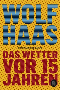 Abbildung von: Das Wetter vor 15 Jahren - Hoffmann & Campe
