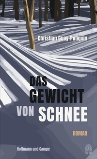 Abbildung von: Das Gewicht von Schnee - Hoffmann & Campe