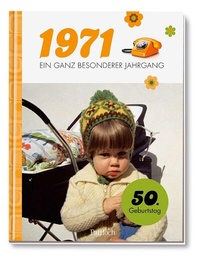 Abbildung von: 1971 - Ein ganz besonderer Jahrgang - Pattloch Geschenkbuch