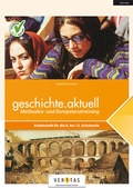 Cover: geschichte.aktuell. Methoden- und Kompetenztraining - VERITAS Verlags- und Handelsgesellschaft m.b.H.
