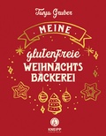Cover: Meine glutenfreie Weihnachtsb&auml;ckerei - Kneipp Verlag in Verlagsgruppe Styria GmbH & Co. KG